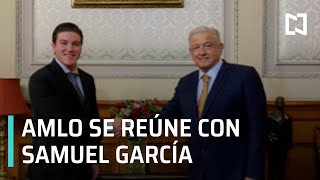 AMLO se reúne con Samuel García, gobernador electo de Nuevo León - Por las Mañanas