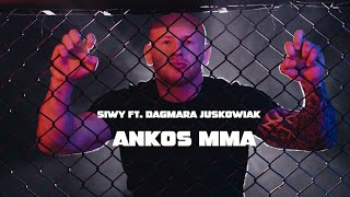 Siwy ft. Dagmara Juskowiak - Ankos MMA