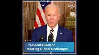 President Biden on Meeting Global Challenges
