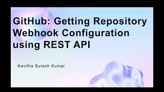 GitHub: Getting Repository Webhook Configuration using REST API