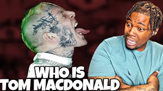 WHO IS TOM MACDONALD?