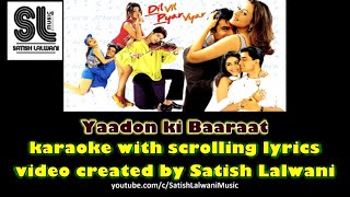 Yaadon ki baarat | clean karaoke with scrolling lyrics