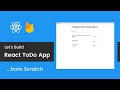 Build & Deploy a React Todo App with Firebase | React Tutorial For Beginners