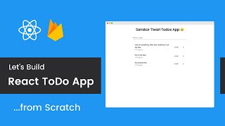 Build & Deploy a React Todo App with Firebase | React Tutorial For Beginners