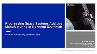 Progressing Space Systems Additive Manufacturing at Northrop Grumman with Steven Floyd