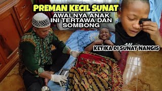 PREMAN KECIL SUNAT | AWALNYA SOMBONG AKHIRNYA NANGIS JUGA!