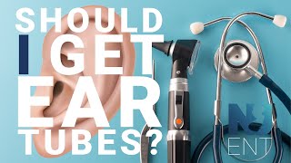 Should I Get Ear Tubes? | We Nose Noses