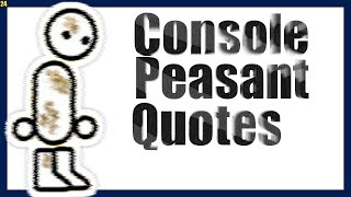 Console Peasant Quotes 48