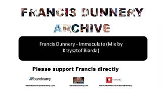 Francis Dunnery   Immaculate Mix by Krzysztof Biarda