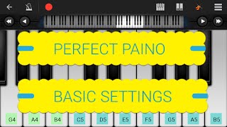 Basic Settings - Perfect Piano App |Piano Keyboard|Piano Lessons|Piano Music|learn piano Online