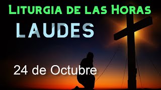 LAUDES de HOY JUEVES 24 de OCTUBRE de 2024 - Liturgia de las Horas | ORACIÓN de la MAÑANA