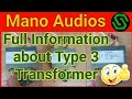 Full Information about Type 3 Transformer | Mano Audios