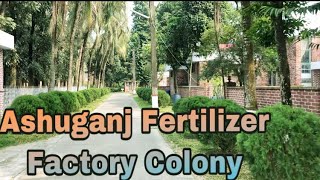 Ashuganj Fertilizer Factory Colony