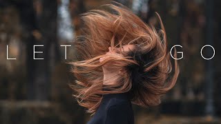 Let Go | Deep Chill Music Mix