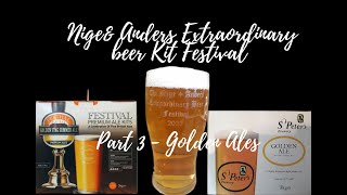 Nige and Anders Extraordinary Beer Kit Festival - Part 3 -  Golden Ales