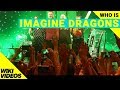 Who are Imagine Dragons