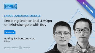 Enabling End-to-End LLMOps on Michelangelo with Ray