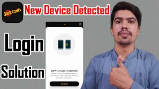 JazzCash New Device Detected Problem -  JazzCash Login Problem Fixed