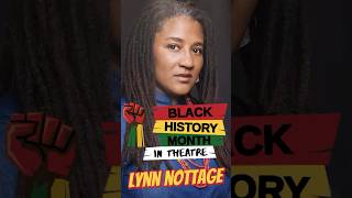 Lynn Nottage: The First Woman to Win TWO Pulitzer Prizes for Drama | Black History Month in Theatre