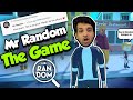 I Made a Game On Mr Random !