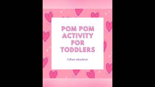 Motor & Sensory Activity| Pom Pom Activity| How To Play With Toddlers| Best Game For Babies