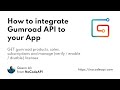 How to integrate Gumroad API to your App ?