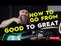 How To Go From Good to Great 10 Worship Guitar Practice Tips You Need