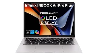 Infinix INBOOK AirPro Plus : First Look - Review Full Specifications