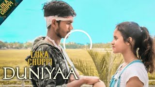 Luka Chuppi | Duniyaa | Full Video Song By Love Attention, Kartik Aaryan Kriti Sanon Akhil Dhvani