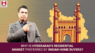 Why is Hyderabad's residential market preferred by Indian home buyers? (Property Insights -S01E29)