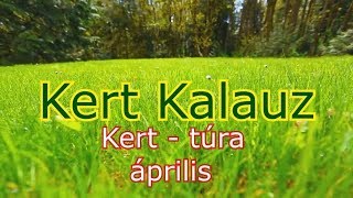 Kert túra április elején S02E17