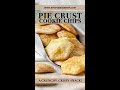 Pie Crust Cookie Chips