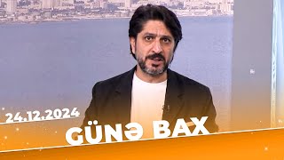 Günə Bax | Tam bölüm | 24.12.2024