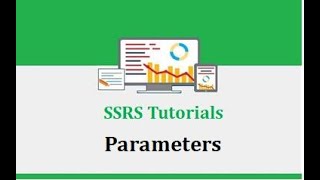 SSRS Tutorials - 14.Parameters in SSRS