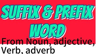 Suffix \u0026 Prefix Word   04