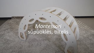 Montessori tiltelis, sūpuoklės, čiuožykla