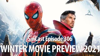 SinCast - Episode 306 - Winter Movie Preview 2021!