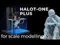 3D printing for scale modelling - Creality Halot One Plus 4K 3D Printer review