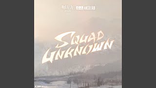 Squad Unknown (Instrumental Version)