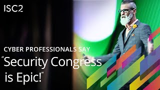 Join Us @ISC2 Security Congress 2025! #Cyber Professionals Say, 'It’s Epic!'