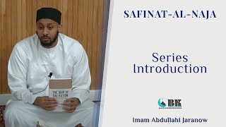 Series Introduction | Safinat-Al-Naja by Imam Al-Shafi'i | Imam Abdullahi Jaranow