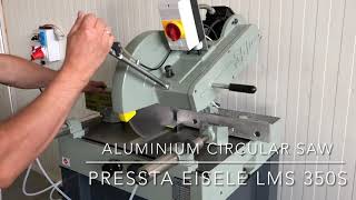 Pressta EISELE LMS 350 S Aluminium CIRCULAR SAW