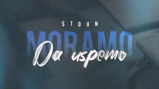 Stoun - Moramo Da Uspemo (Official Video)