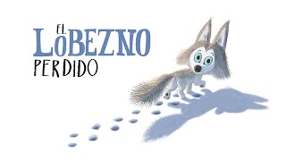 El lobezno perdido 🐺 | Cuentos infantiles | Cuentos para niños