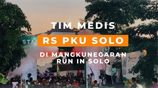 TIM MEDIS RS PKU SOLO SUPPORT EVENT MANGKUNEGARAN RUN IN SOLO