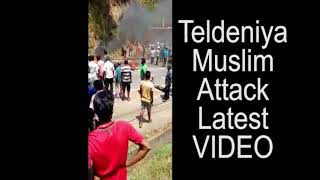 Teldeniya Muslim Attack - Latest VIDEO - තෙල්දෙණිය නගරයම ගිනියම් කළ සිදුවීම