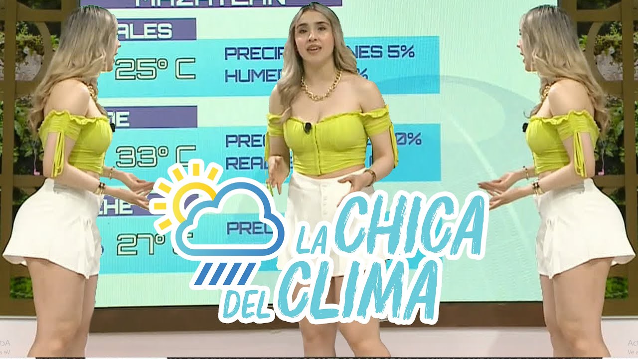 El Clima De Hoy Con Marisol Dovala 😍 || La Chica Del Clima TVP - YouTube