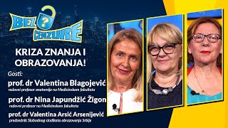 BEZ CENZURE | Kriza znanja i obrazovanja | Valentina Blagojević, Nina Žigon i Valentina Arsenijević