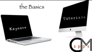 Keynote Basics - Tutorial by CM Apps