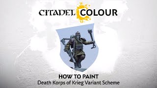 How to Paint: Death Korps of Krieg Variant Scheme